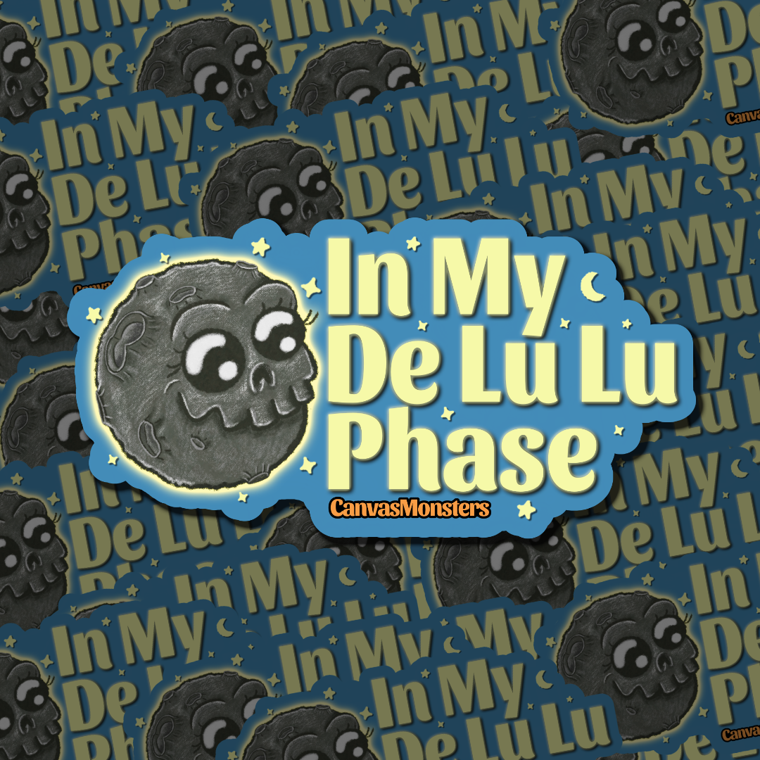 A grey moon character with glowing text that says "In My De Lu Lu Phase" on a patterned background.