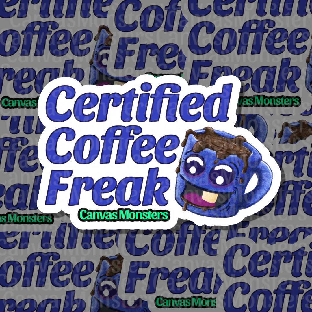 A die-cut sticker featuring the text 'Certified Coffee Freak' in blue bubble letters with a white outline, alongside a cartoon coffee mug character with a wide grin. The sticker is shown against a repeating background of the same design.