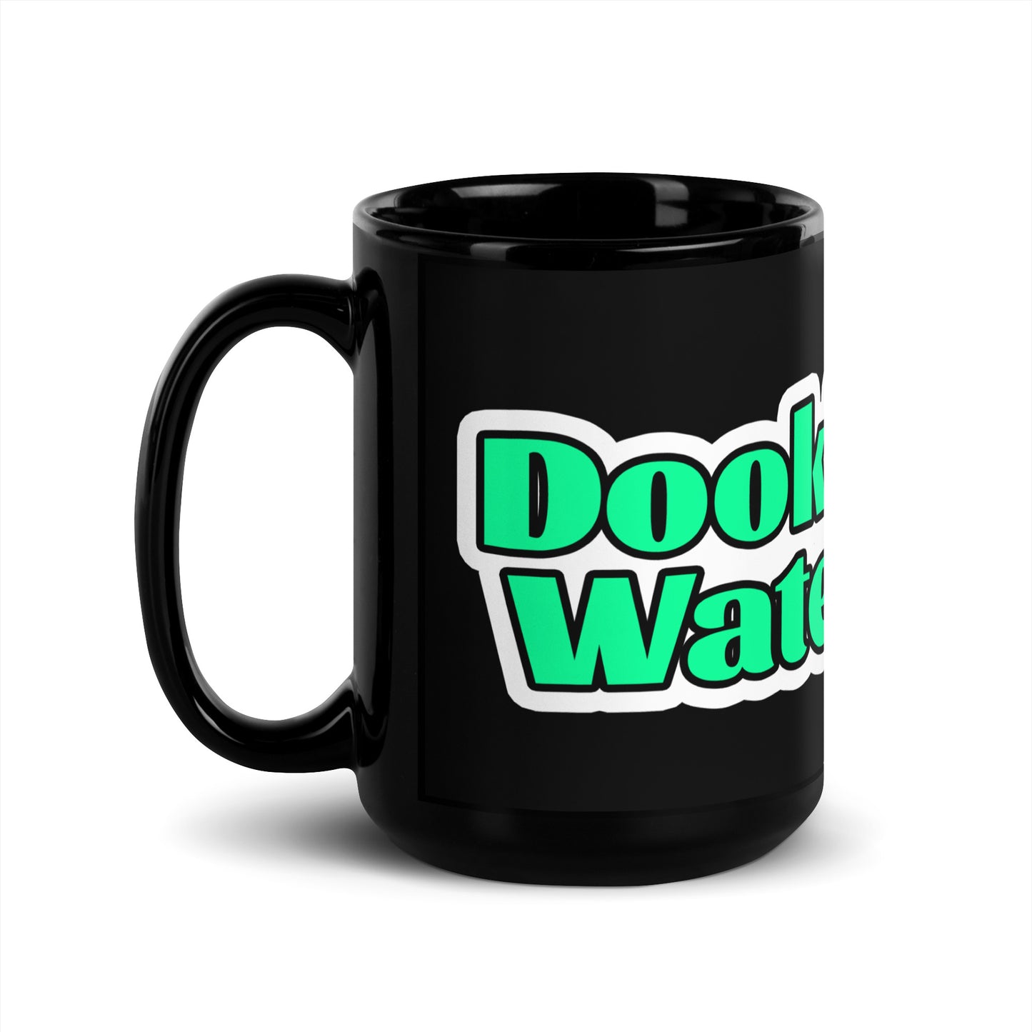 Black mug with 'Dookie Water' text in green and white on a white background