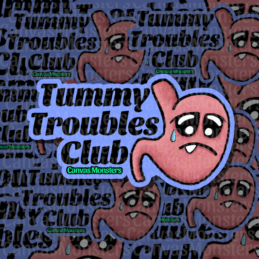 A sticker of a pink cartoon stomach monster with a sad face, outlined in blue, alongside the text 'Tummy Troubles Club' and small 'Canvas Monsters' labels. Background is a repeated design, faded.